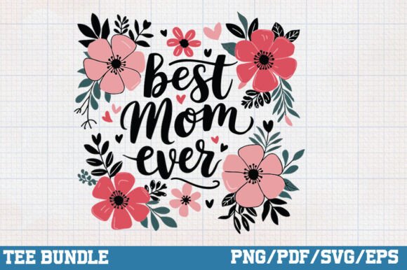 Best Mom Ever, Boho Floral Mother's Day
