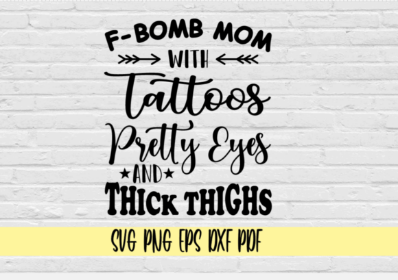 F-bomb Mom W Tattoos: Edgy Embroidery for Bold Moms