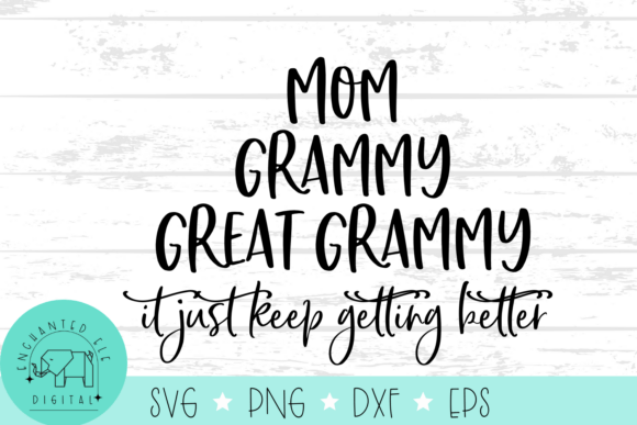 Mom, Grammy, Great Grammy Just Keep Getting Better