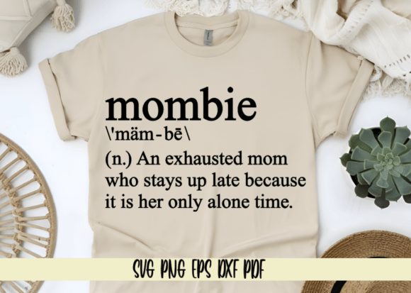 Mombie Noun: An Exhausted Mom